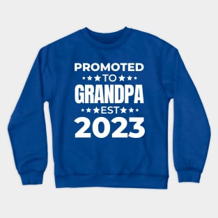 Promoted to grandpa 2023 Crewneck Sweatshirt